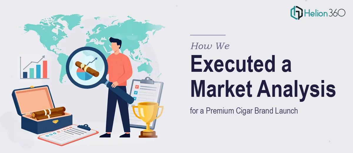 How We Executed a Comprehensive Market Analysis for a Premium Cigar Brand Launch