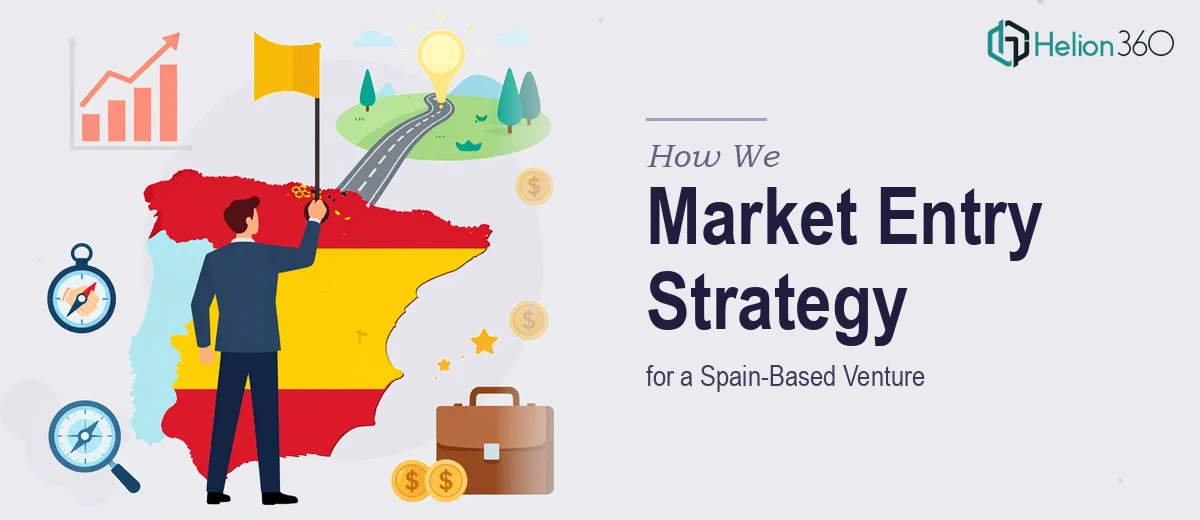 How We Executed a Comprehensive Market Entry Strategy for a Spain-Based Venture