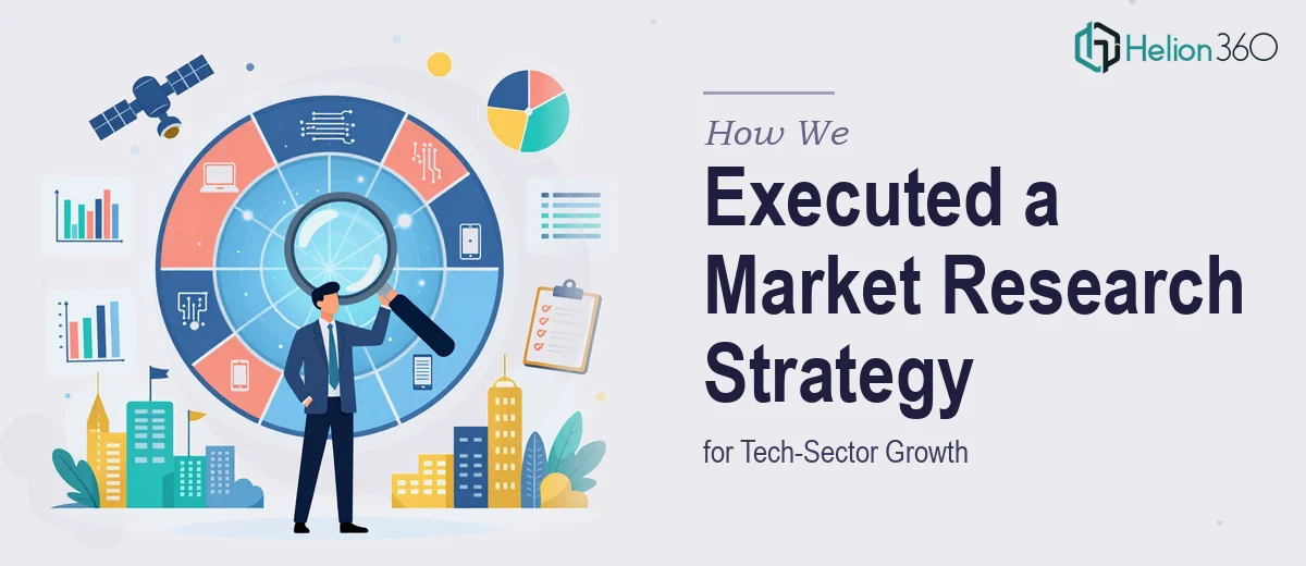 How We Executed a Comprehensive Market Research Strategy for Tech-Sector Growth