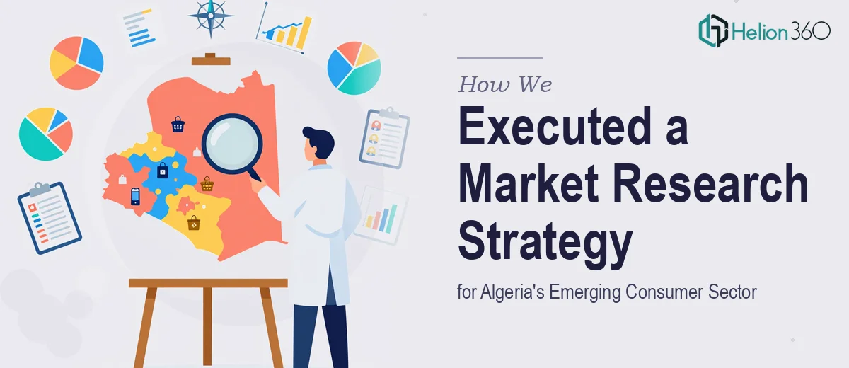 How We Executed a Comprehensive Market Research Strategy for Algeria's Emerging Consumer Sector