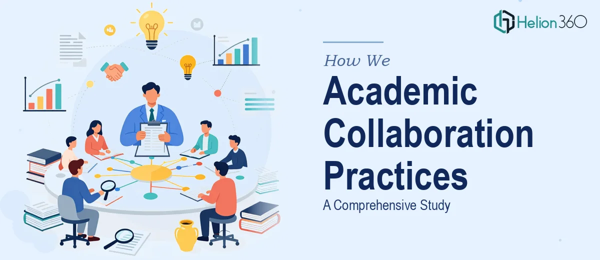 How We Executed a Comprehensive Study on Academic Collaboration Practices