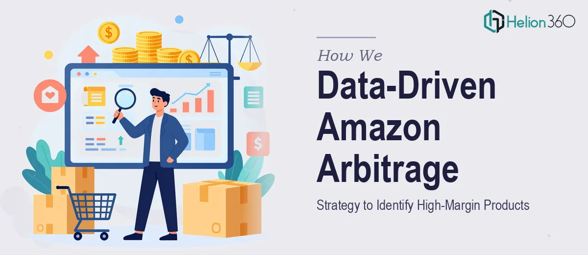 How We Executed a Data-Driven Amazon Arbitrage Strategy to Identify High-Margin Products