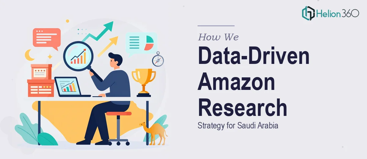 How We Executed a Data-Driven Amazon Product Research Strategy for Saudi Arabia
