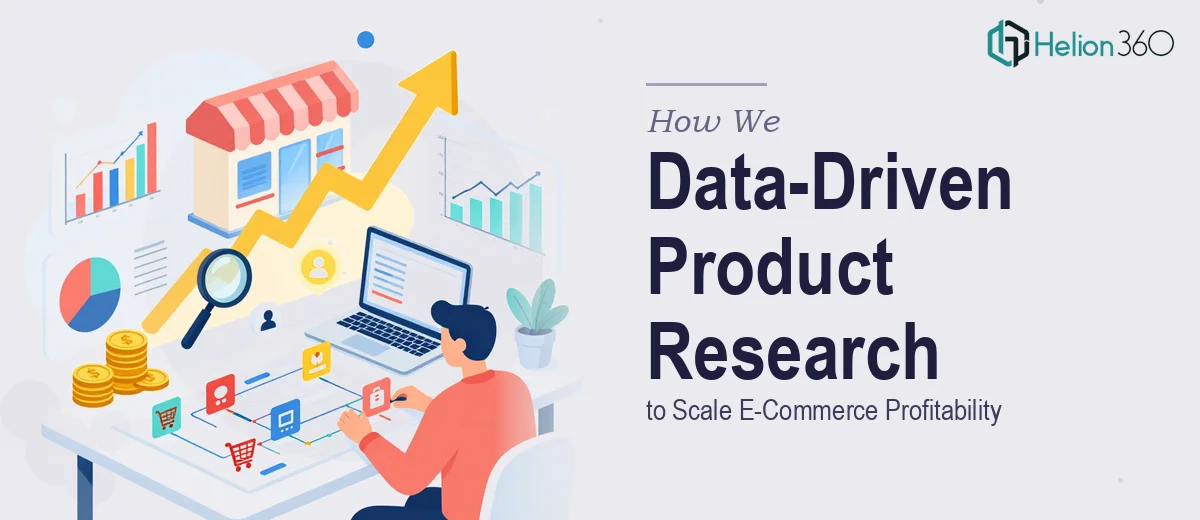 How We Executed a Data-Driven Product Research Strategy to Scale E-Commerce Profitability