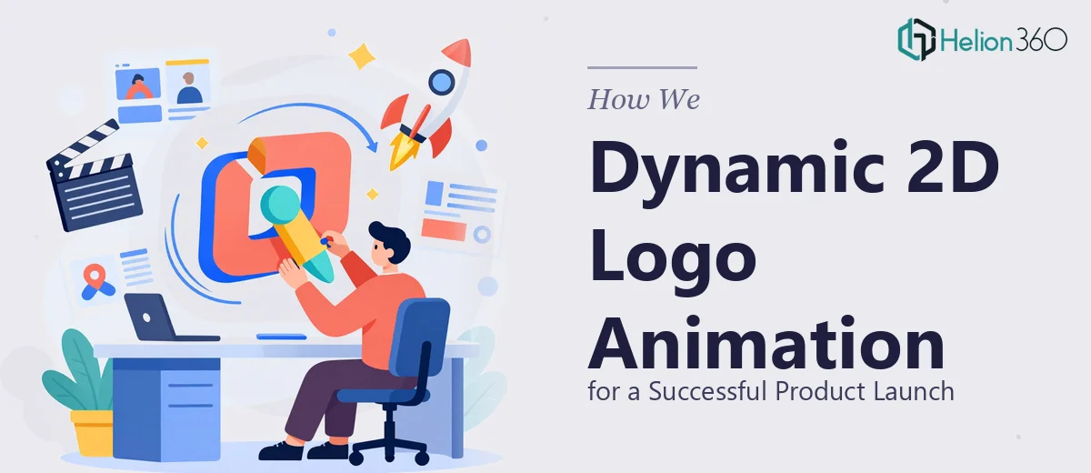 How We Executed a Dynamic 2D Logo Animation for Product Launch