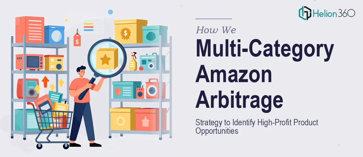 How We Executed a Multi-Category Amazon Arbitrage Strategy to Identify High-Profit Product Opportunities
