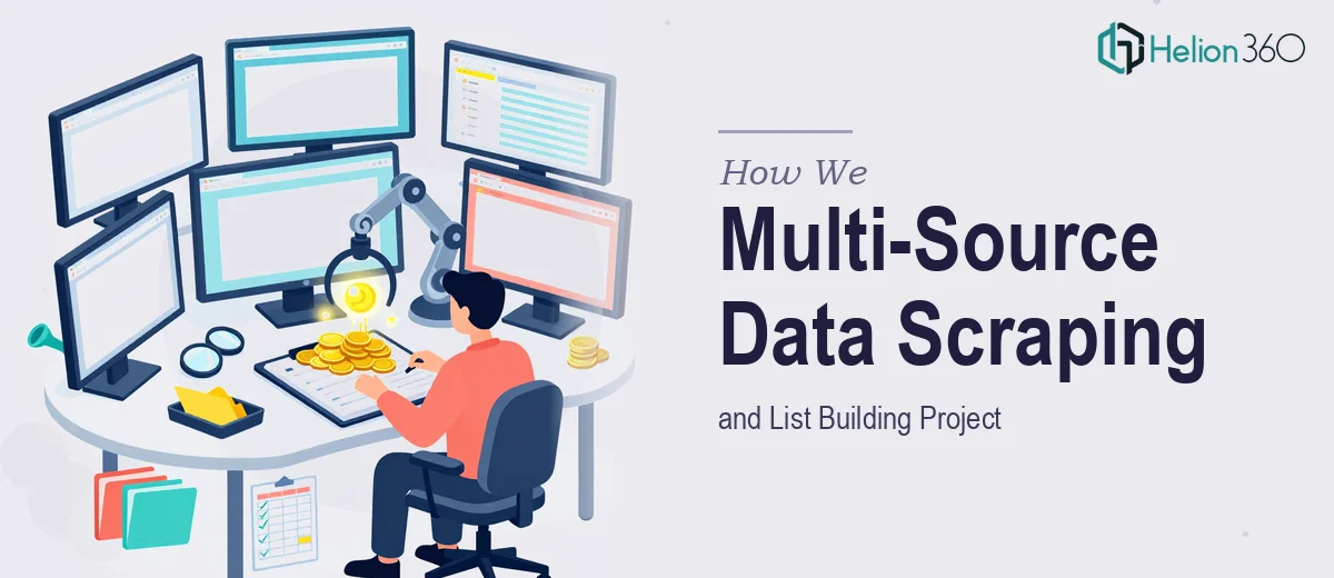 How We Executed a Multi-Source Data Scraping and List Building Project