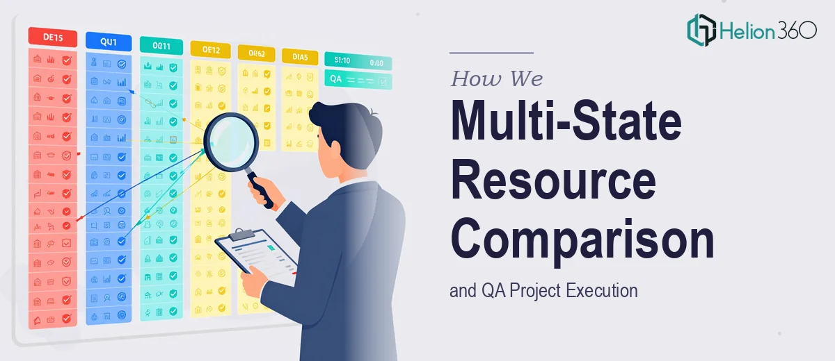 How We Executed a Multi-State Resource Comparison and QA Project