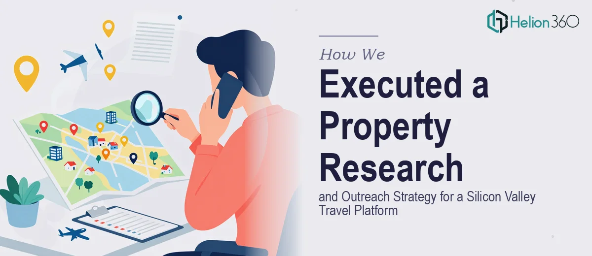 How We Executed a Property Research and Outreach Strategy for a Silicon Valley Travel Platform