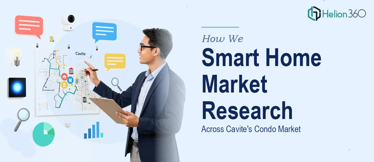 How We Executed a Smart Home Market Research Study Across Cavite's Condo Market