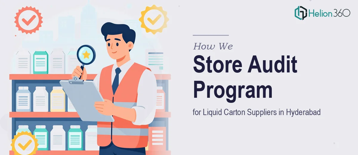 How We Executed a Store Audit Program for Liquid Carton Suppliers in Hyderabad