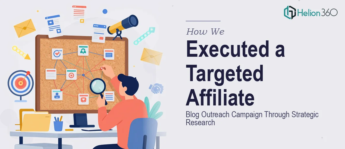 How We Executed a Targeted Affiliate Blog Outreach Campaign Through Strategic Research