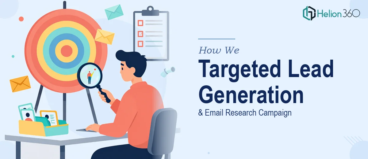 How We Executed a Targeted Lead Generation and Email Research Campaign