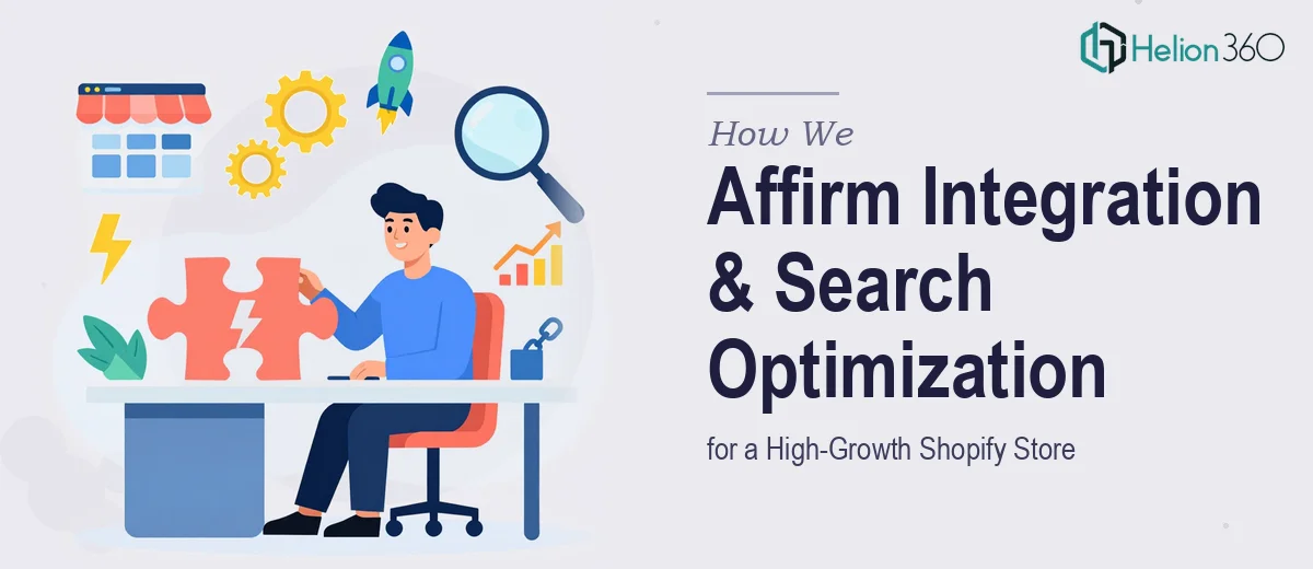 How We Executed Affirm Integration and Search Optimization for a High-Growth Shopify Store