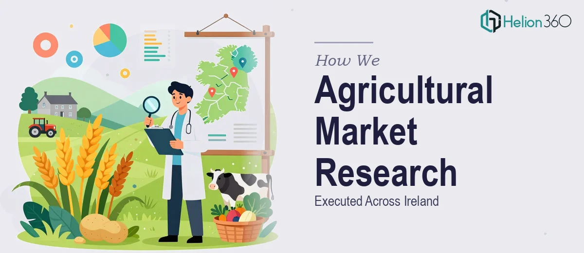 How We Executed Agricultural Market Research Across Ireland