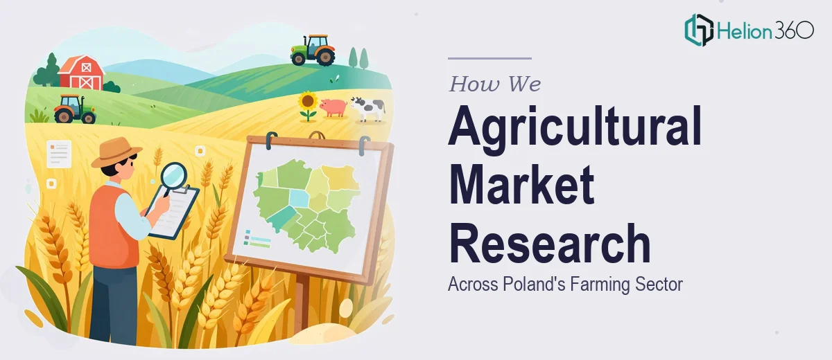 How We Executed Agricultural Market Research Across Poland's Farming Sector