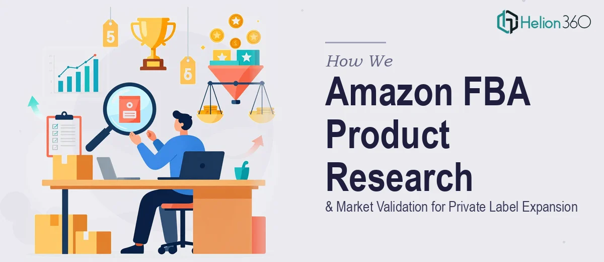 How We Executed Amazon FBA Product Research and Market Validation for Private Label Expansion