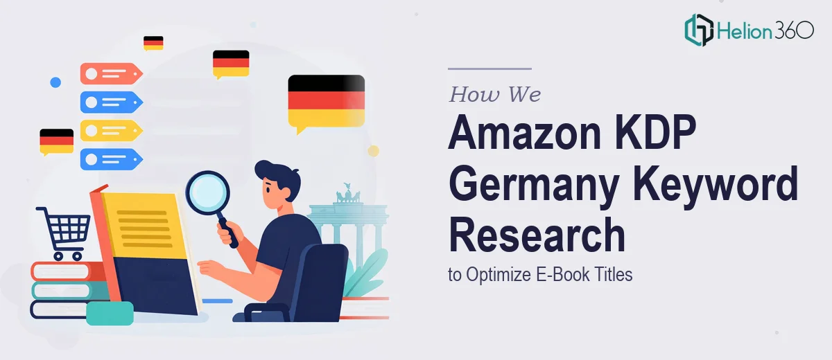 How We Executed Amazon KDP Germany Keyword Research to Optimize E-Book Titles