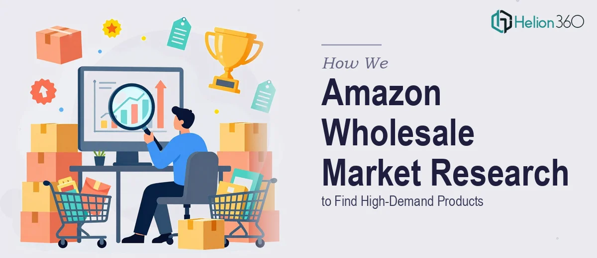 How We Executed Amazon Wholesale Market Research to Find High-Demand Products