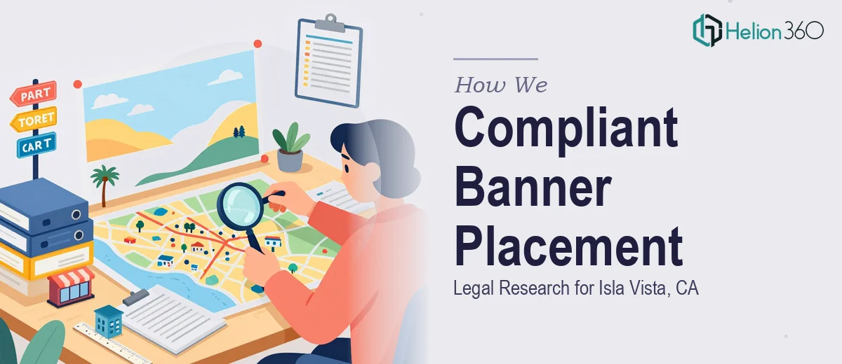 How We Executed Compliant Banner Placement Legal Research for Isla Vista, CA