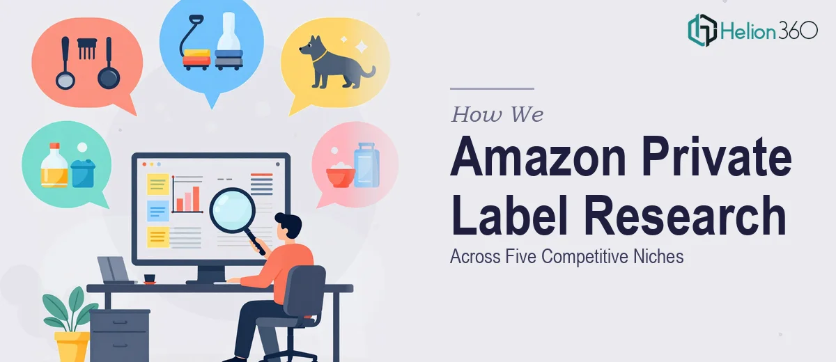 How We Executed Comprehensive Amazon Private Label Research Across Five Competitive Niches