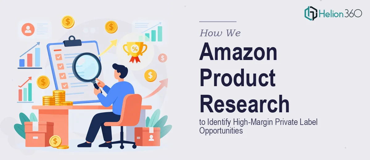 How We Executed Comprehensive Amazon Product Research to Identify High-Margin Private Label Opportunities