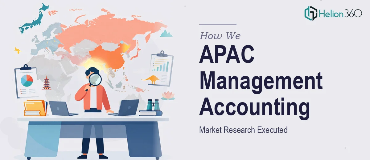 How We Executed Comprehensive APAC Management Accounting Market Research