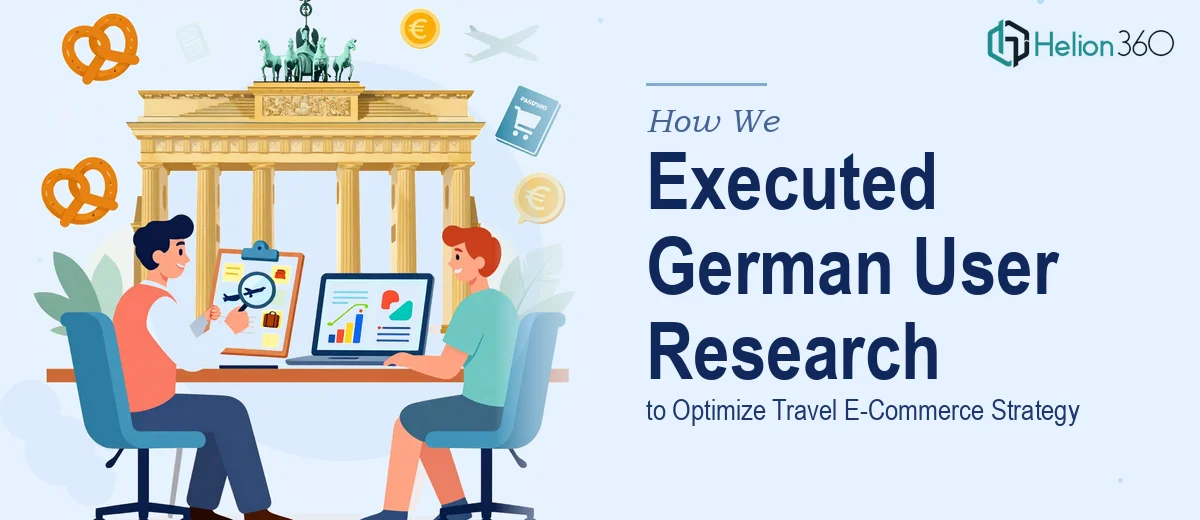 How We Executed Comprehensive German User Research to Optimize Travel E-Commerce Product Strategy