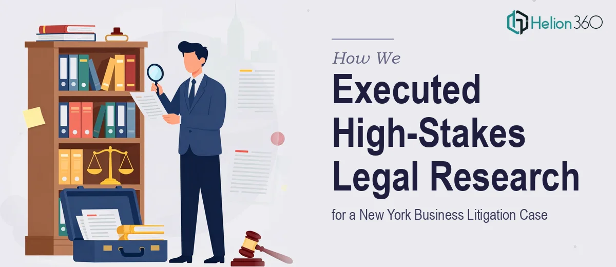 How We Executed Comprehensive Legal Research for a High-Stakes New York Business Litigation Case