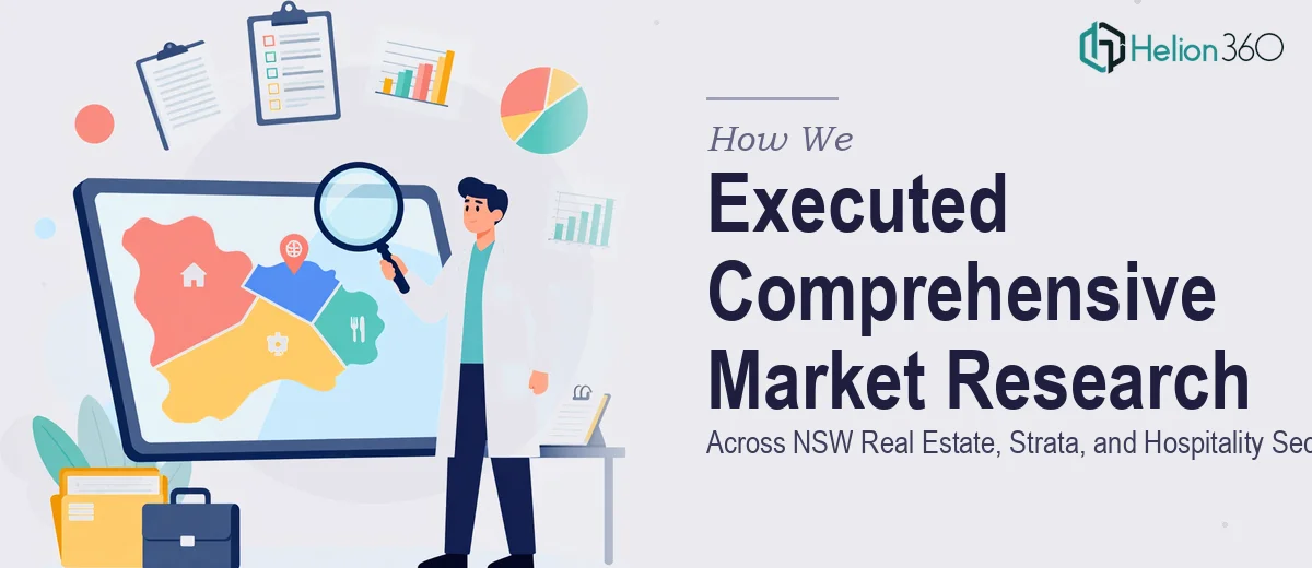 How We Executed Comprehensive Market Research Across NSW Real Estate, Strata, and Hospitality Sectors