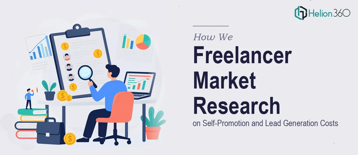 How We Executed Comprehensive Market Research on Freelancer Self-Promotion and Lead Generation Costs
