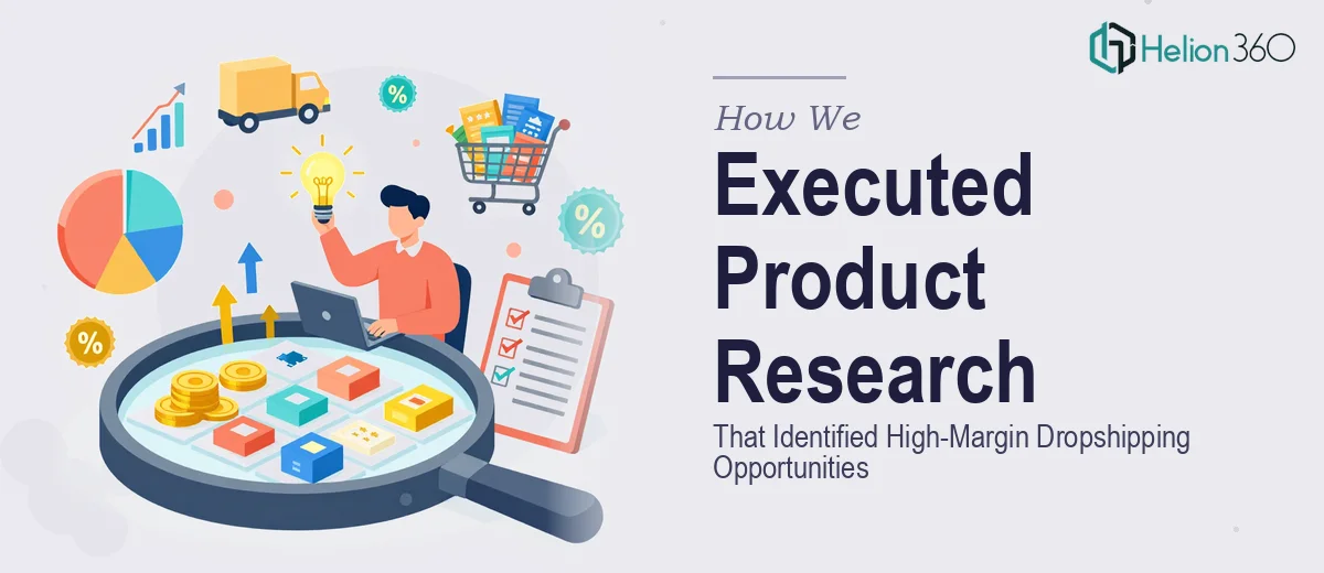 How We Executed Comprehensive Product Research That Identified High-Margin Dropshipping Opportunities