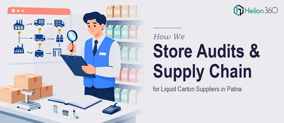 How We Executed Comprehensive Store Audits and Supply Chain Analysis for Liquid Carton Suppliers in Patna