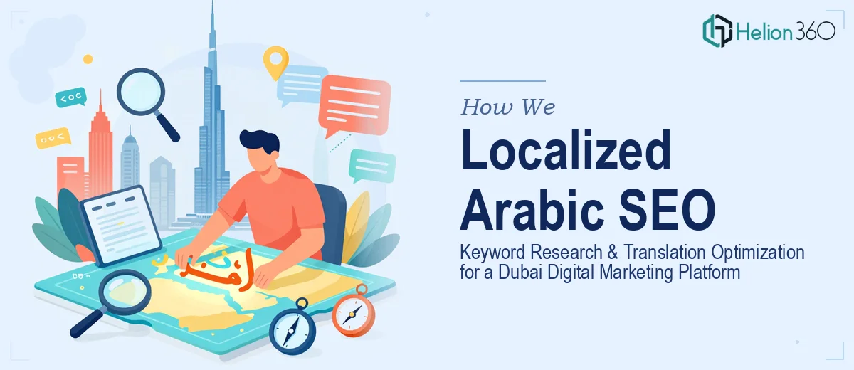 How We Executed Localized Arabic Keyword Research and Translation Optimization for a Dubai Digital Marketing Platform