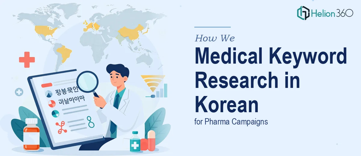 How We Executed Medical Keyword Research in Korean for Pharma Campaigns