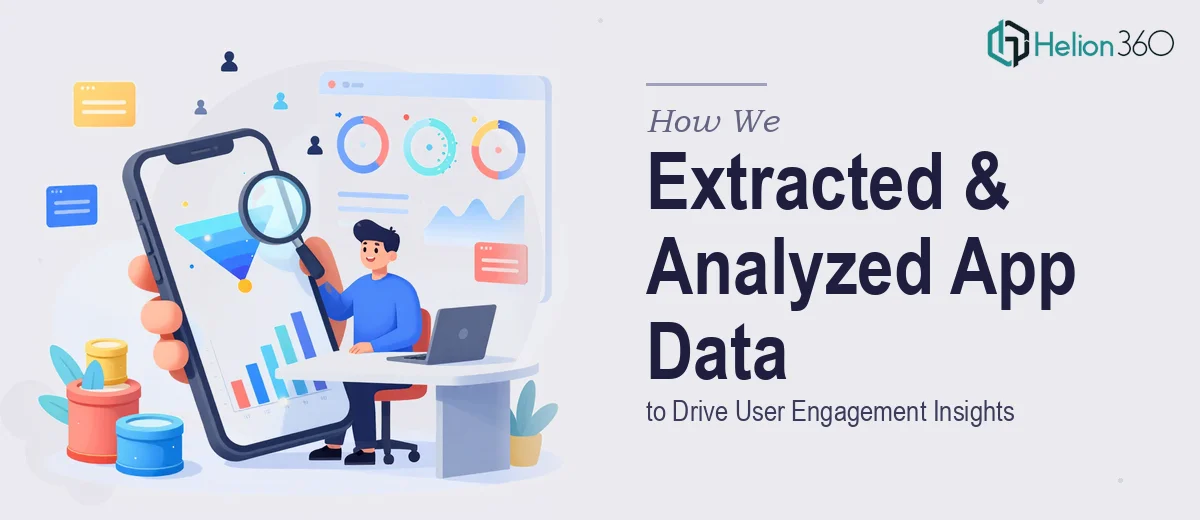 How We Extracted and Analyzed Mobile App User Behavior Data to Drive Engagement Insights