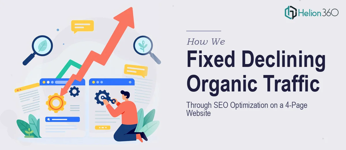 How We Fixed Declining Organic Traffic Through Comprehensive SEO Optimization on a 4-Page Website