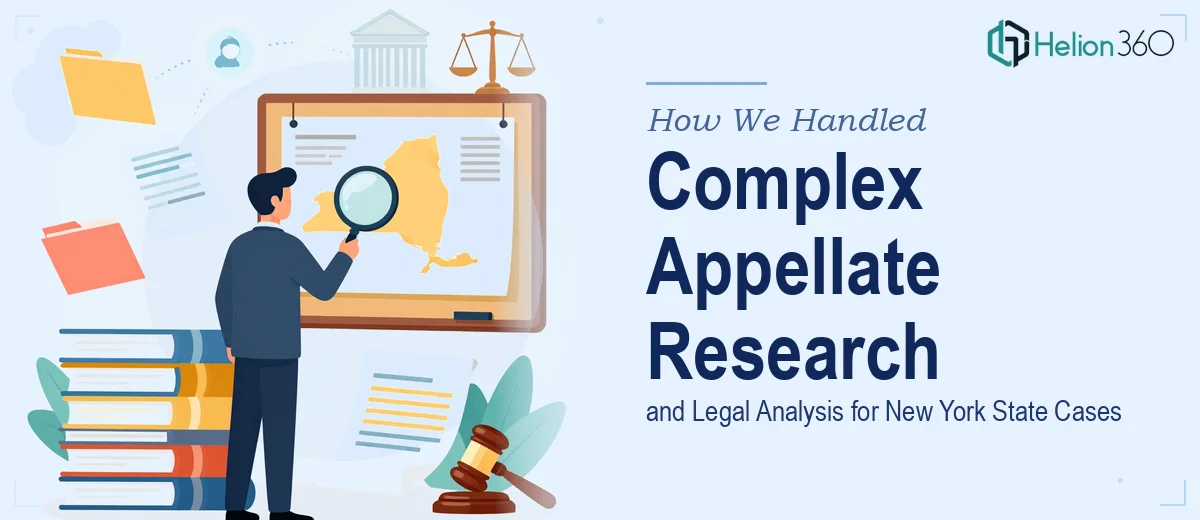How We Handled Complex Appellate Research and Legal Analysis for New York State Cases
