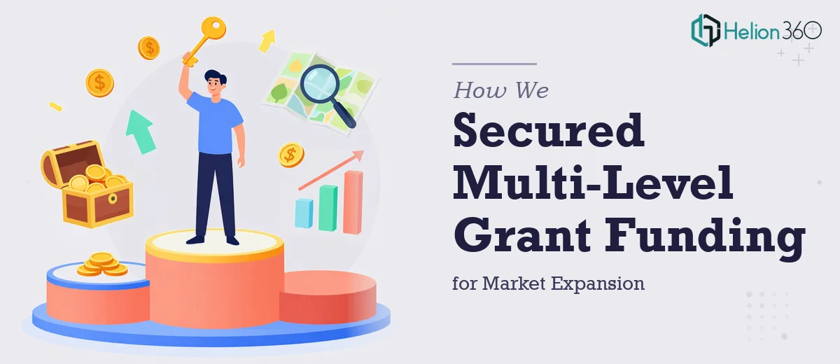 How We Identified and Secured Multi-Level Grant Funding for Market Expansion