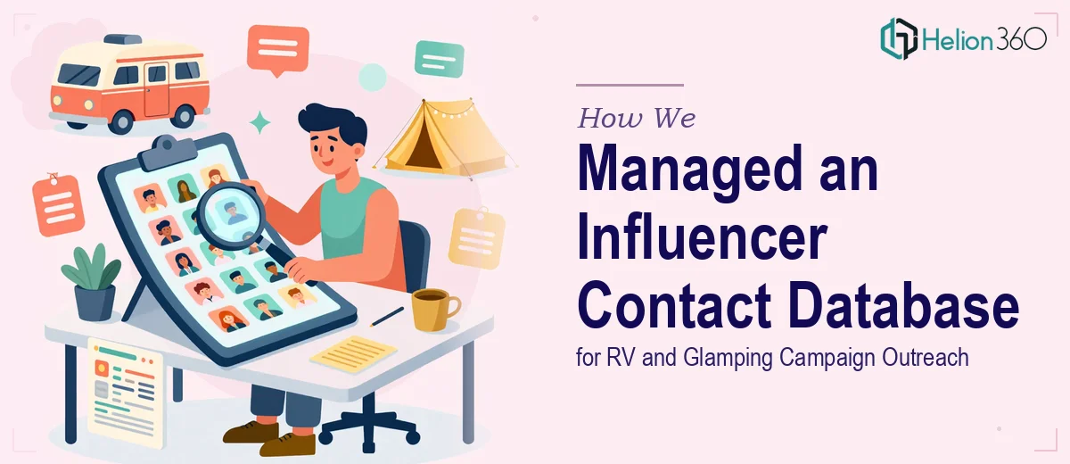 How We Managed a Targeted Influencer Contact Database for RV and Glamping Campaign Outreach