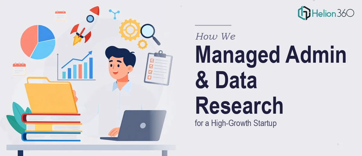 How We Managed Administrative Operations and Data Research for a High-Growth Startup
