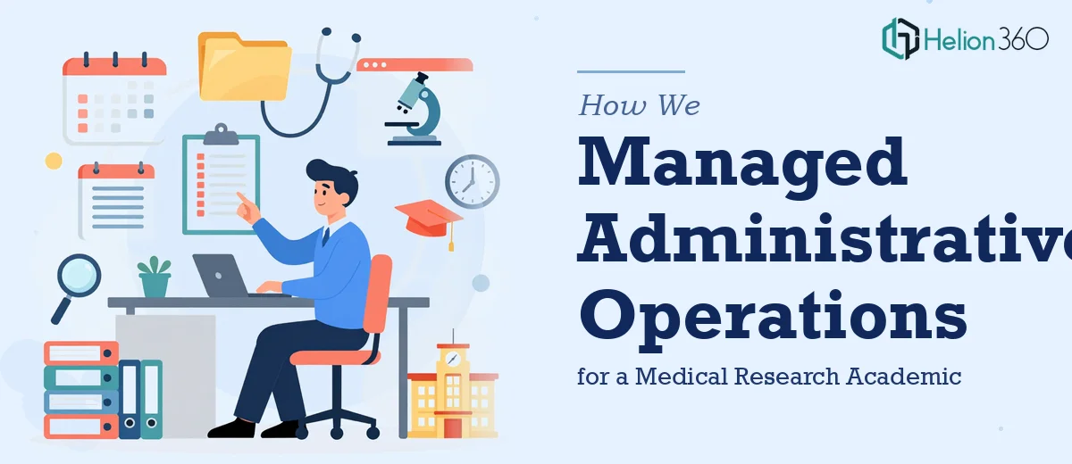 How We Managed Administrative Operations for a Medical Research Academic