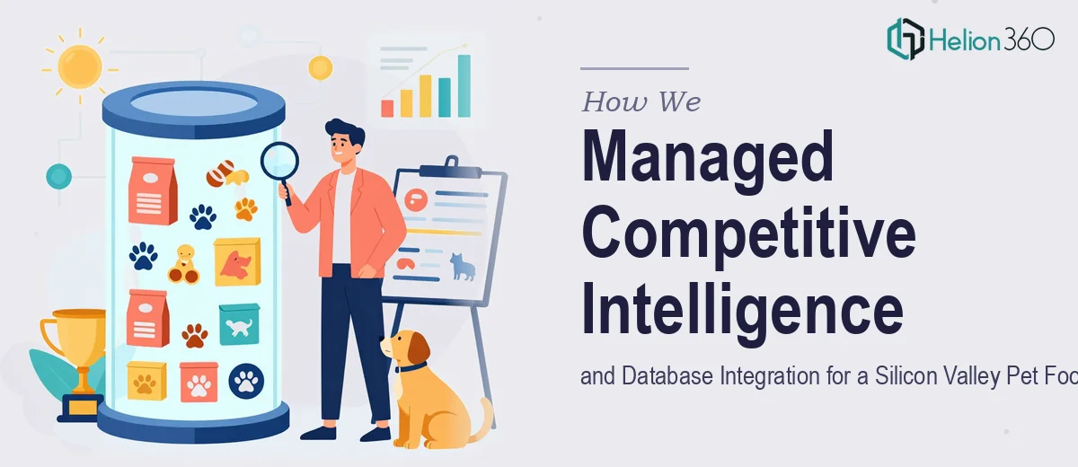 How We Managed Competitive Intelligence and Database Integration for a Silicon Valley Pet Food Brand