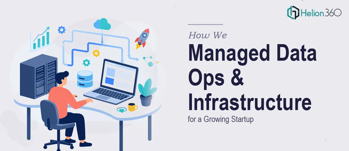 How We Managed Data Operations and Website Infrastructure for a Growing Startup