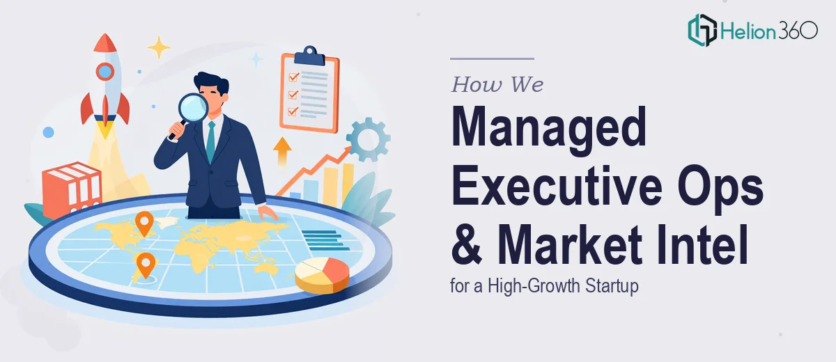 How We Managed Executive Operations and Market Intelligence for a High-Growth Startup