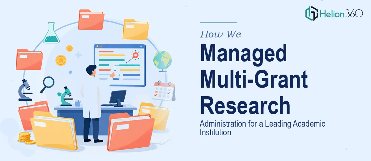 How We Managed Multi-Grant Research Administration for a Leading Academic Institution