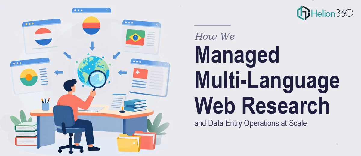 How We Managed Multi-Language Web Research and Data Entry Operations at Scale