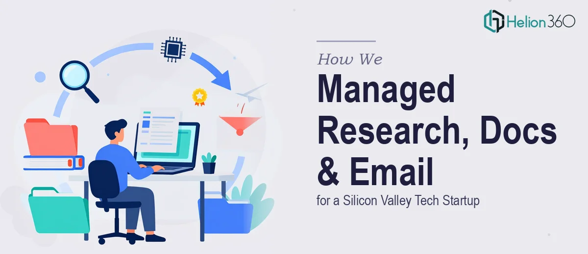 How We Managed Research, Documentation, and Email Operations for a Silicon Valley Tech Startup