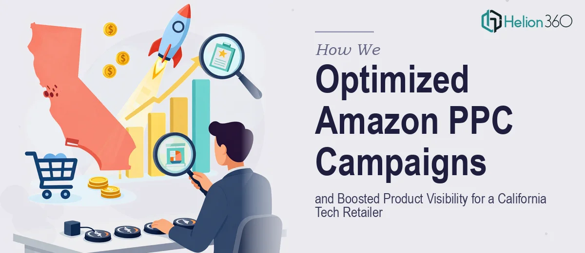 How We Optimized Amazon PPC Campaigns and Boosted Product Visibility for a California Tech Retailer