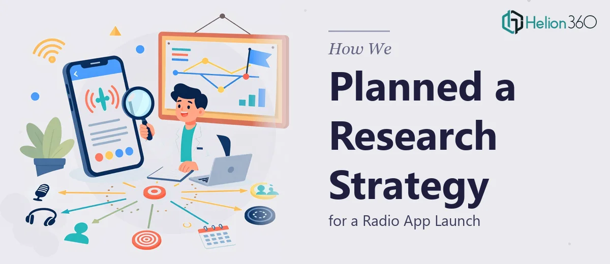 How We Planned a Comprehensive Research Strategy for a Radio App Launch